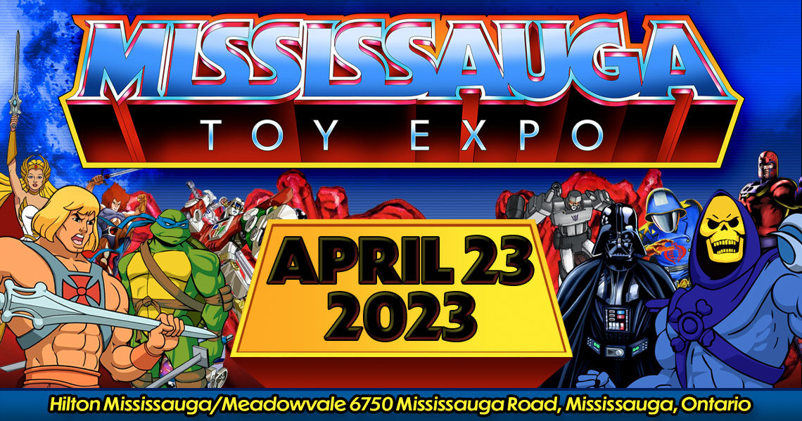 Mississauga Toy Expo 2023 will be Sunday April 23