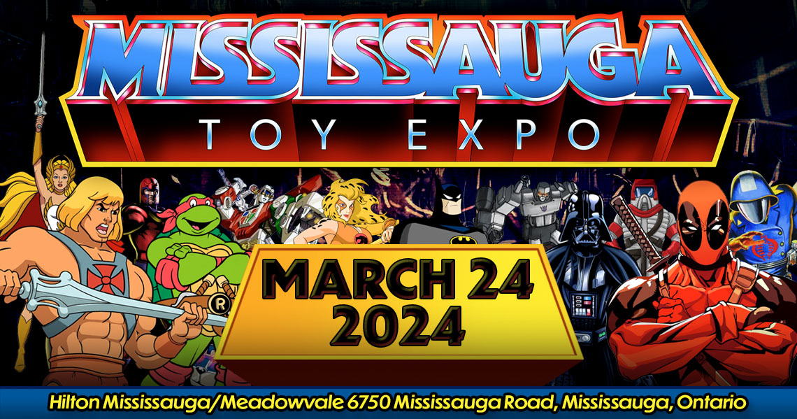 Mississauga Toy Expo 2024 will be Sunday March 24