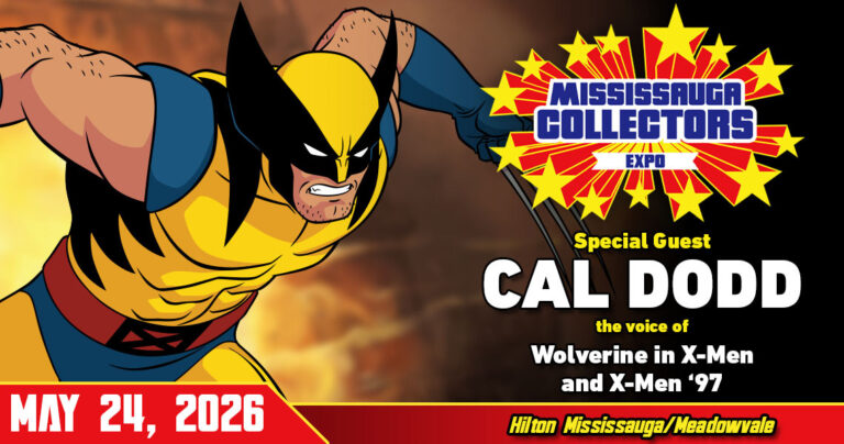 Meet Cal Dodd the voice of Wolverine at Mississauga Collectors Expo 2026